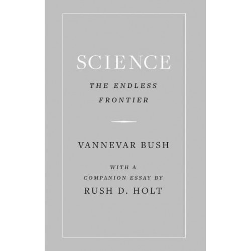 Science, the Endless Frontier