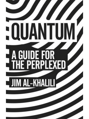 Quantum A Guide for the Perplexed