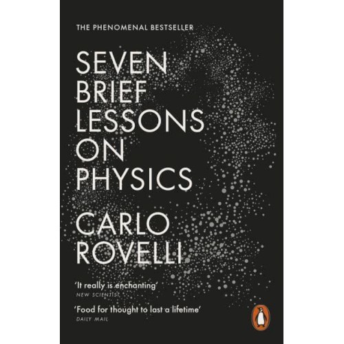 Seven Brief Lessons on Physics
