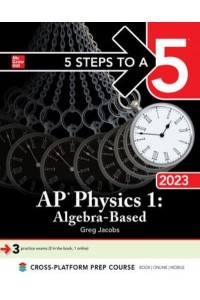 5 Steps to a 5: AP Physics 1: Algebra-Based 2023