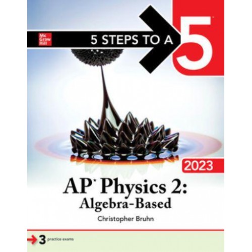 5 Steps to a 5: AP Physics 2: Algebra-Based 2023