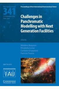 Challenges in Panchromatic Modelling With Next Generation Facilities - Proceedings of the International Astronomical Union Symposia and Colloquia