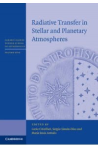 Radiative Transfer in Stellar and Planetary Atmospheres - Canary Islands Winter School of Astrophysics