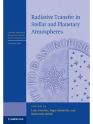 Radiative Transfer in Stellar and Planetary Atmospheres - Canary Islands Winter School of Astrophysics