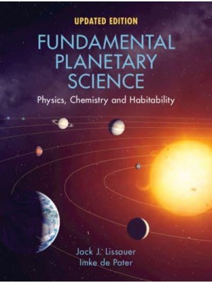 Fundamental Planetary Sciences Physics, Chemistry and Habitability