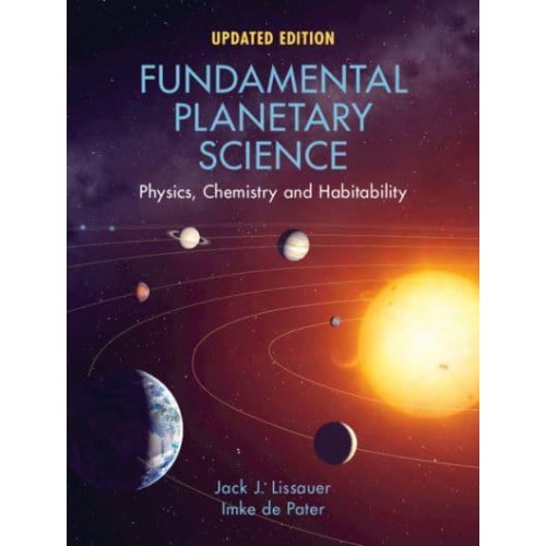 Fundamental Planetary Sciences Physics, Chemistry and Habitability