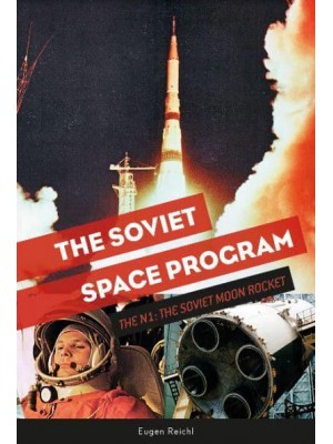 The Soviet Space Program The N1, the Soviet Moon Rocket
