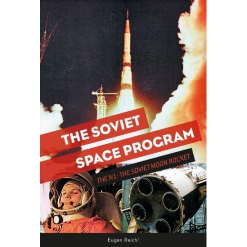 The Soviet Space Program The N1, the Soviet Moon Rocket