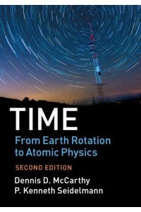 Time From Earth Rotation to Atomic Physics