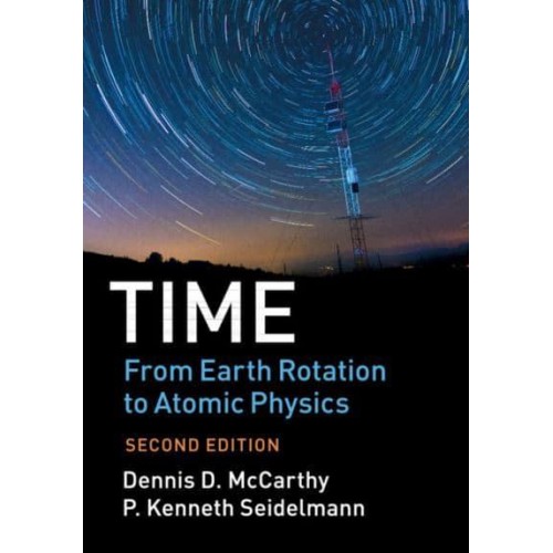 Time From Earth Rotation to Atomic Physics