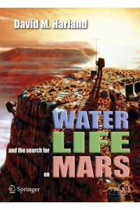 Water and the Search for Life on Mars - Springer Praxis Books