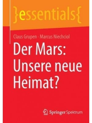 Der Mars: Unsere Neue Heimat? - Essentials