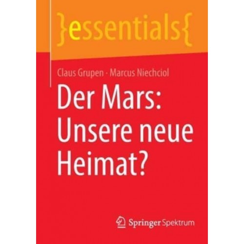 Der Mars: Unsere Neue Heimat? - Essentials