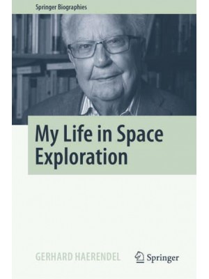 My Life in Space Exploration - Springer Biographies