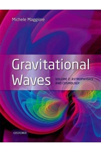 Gravitational Waves. Volume 2 Astrophysics and Cosmology