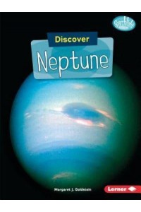 Discover Neptune - Searchlight Books (TM) -- Discover Planets