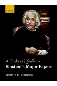 A Student's Guide to Einstein's Major Papers