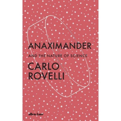 Anaximander And the Nature of Science