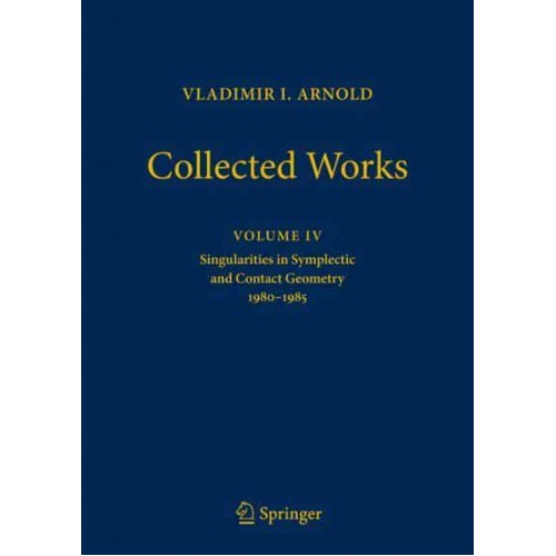 Vladimir Arnold - Collected Works Singularities in Symplectic and Contact Geometry 1980-1985 - Vladimir I. Arnold - Collected Works