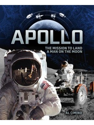 Apollo The Mission to Land a Man on the Moon
