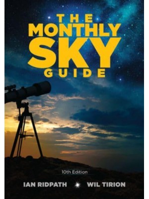 The Monthly Sky Guide, 10th Edition