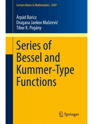 Series of Bessel and Kummer-Type Functions - Lecture Notes in Mathematics
