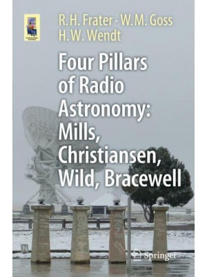 Four Pillars of Radio Astronomy: Mills, Christiansen, Wild, Bracewell - Astronomers' Universe