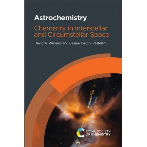Astrochemistry Chemistry in Interstellar and Circumstellar Space
