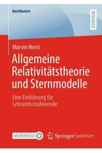 Allgemeine Relativitätstheorie und Sternmodelle : Eine Einführung für Lehramtsstudierende - BestMasters