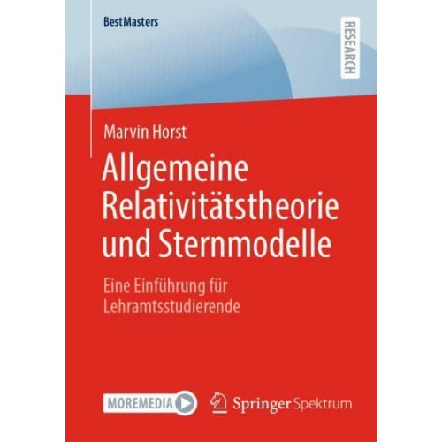 Allgemeine Relativitätstheorie und Sternmodelle : Eine Einführung für Lehramtsstudierende - BestMasters