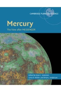 Mercury The View After Messenger - Cambridge Planetary Science