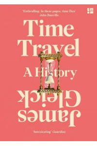 Time Travel A History