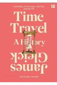 Time Travel A History