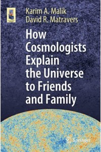 How Cosmologists Explain the Universe to Friends and Family - Astronomers' Universe