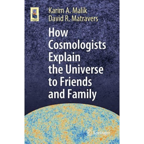 How Cosmologists Explain the Universe to Friends and Family - Astronomers' Universe