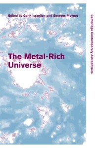 The Metal-Rich Universe - Cambridge Contemporary Astrophysics