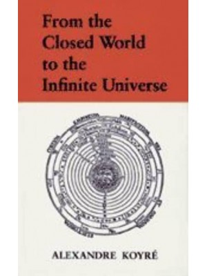 From the Closed World to the Infinite Universe