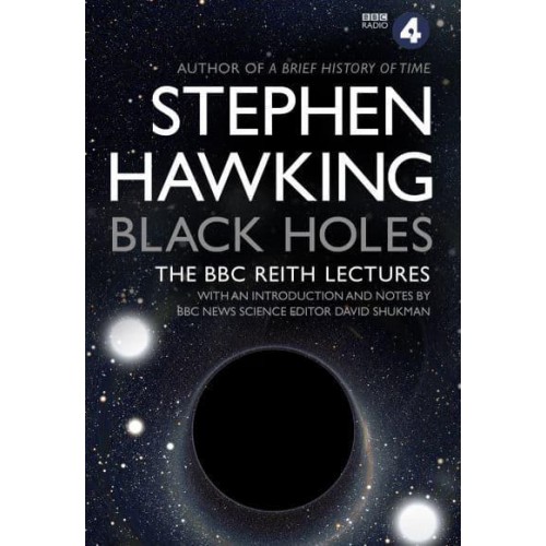 Black Holes The Reith Lectures