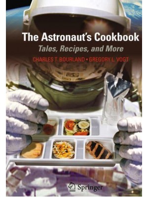 The Astronaut's Cookbook : Tales, Recipes, and More