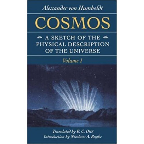 Cosmos: A Sketch of the Physical Description of the Universe - Foundations of Natural History