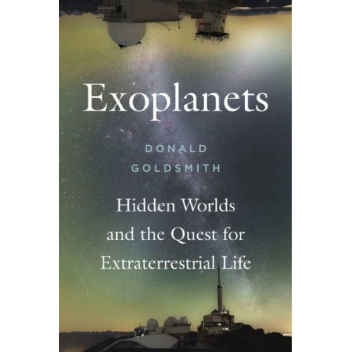 Exoplanets Hidden Worlds and the Quest for Extraterrestrial Life
