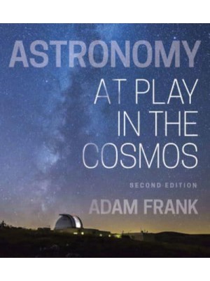 Astronomy At Play in the Cosmos
