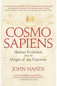 Cosmosapiens Human Evolution from the Origin of the Universe