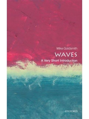 Waves A Very Short Introduction - Very Short Introductions