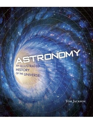 Astronomy An Illustrated Guide to the Universe