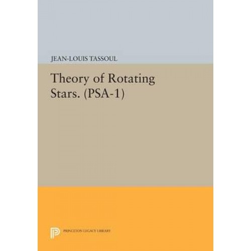 Theory of Rotating Stars - Princeton Series in Astrophysics