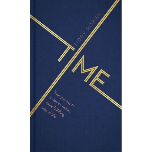 Time Your Journey to a Slower, Richer, More Fulfilling Way of Life