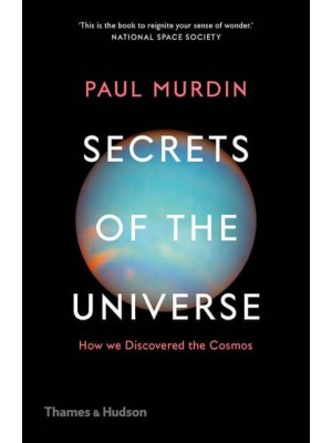 Secrets of the Universe How We Discovered the Cosmos