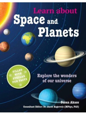 Learn About Space and Planets Explore the Wonders of Our Universe