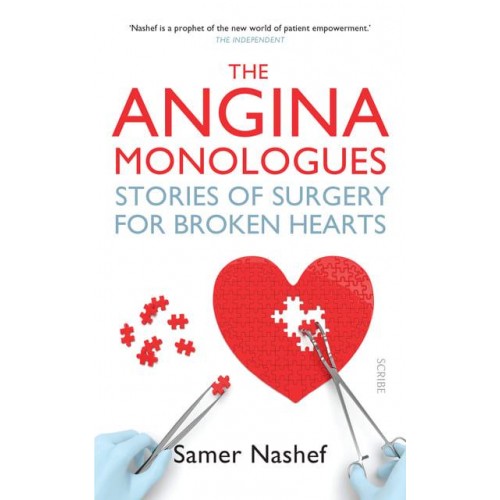 The Angina Monologues Stories of Surgery for Broken Hearts